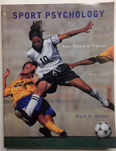 Sport Psychology: From Theory to Practice (5th Edition)