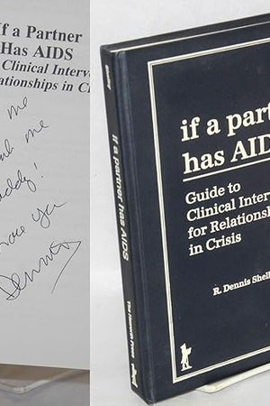 If A Partner Has AIDS: Guide to Clinical Intervention for Relationships in Crisis (Haworth Social Work Practice)
