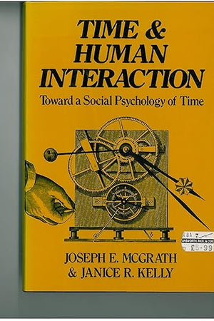 Time and Human Interaction: Social Psychology of Time