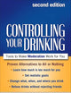 Controlling Your Drinking: Tools to Make Moderation Work for You