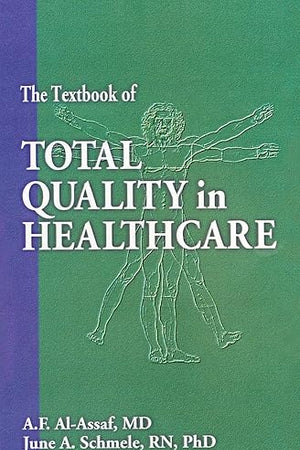 The Textbook of Total Quality in Healthcare