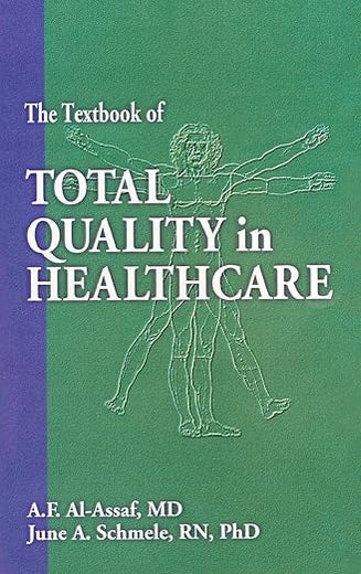 The Textbook of Total Quality in Healthcare
