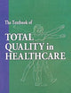 The Textbook of Total Quality in Healthcare