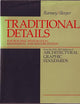 Traditional Details: For Building Restoration, Renovation, and Rehabilitation