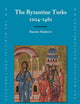 The Byzantine Turks, 1204-1461 (The Medieval Mediterranean, 105)