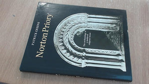 Norton Priory: The Archaeology of a Medieval Religious House