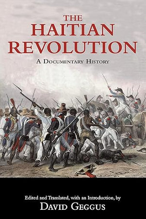 The Haitian Revolution: A Documentary History