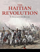 The Haitian Revolution: A Documentary History