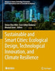 Sustainable and Smart Cities: Ecological Design, Technological Innovation, and Climate Resilience: A Collection of Selected Papers From the ... in Science, Technology & Innovation)