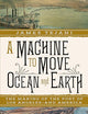 A Machine to Move Ocean and Earth: The Making of the Port of Los Angeles and America