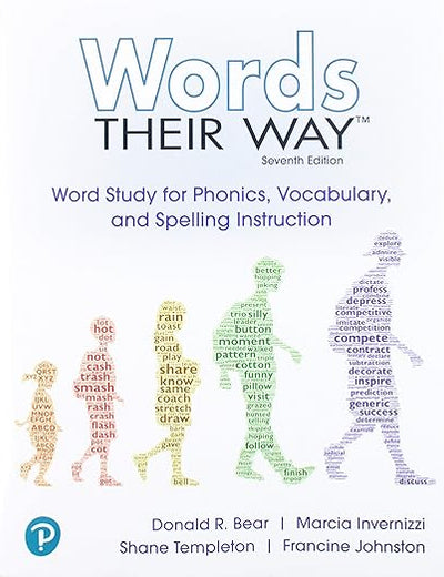 Words Their Way: Word Study for Phonics, Vocabulary, and Spelling Instruction