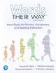 Words Their Way: Word Study for Phonics, Vocabulary, and Spelling Instruction