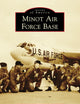 Minot Air Force Base (Images of America)