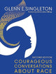 Courageous Conversations About Race: A Field Guide for Achieving Equity in Schools