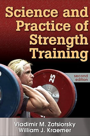 Science and Practice of Strength Training, Second Edition