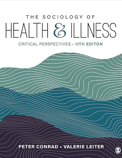 The Sociology of Health and Illness: Critical Perspectives