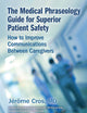The Medical Phraseology Guide for Superior Patient Safety: How to Improve Communications Between Caregivers