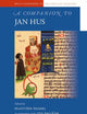 A Companion to Jan Hus (Brill's Companions to the Christian Tradition, 54)