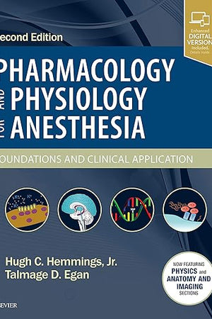 Pharmacology and Physiology for Anesthesia: Foundations and Clinical Application