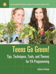 Teens Go Green!: Tips, Techniques, Tools, and Themes for YA Programming (Libraries Unlimited Professional Guides for Young Adult Librarians Series)