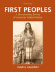 First Peoples: A Documentary Survey of American Indian History