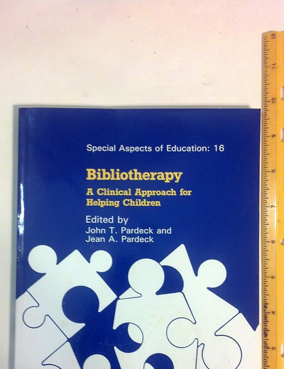 Bibliotherapy: A Clinical Approach for Helping Children (Special Aspects of Education)
