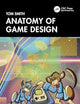 Anatomy of Game Design