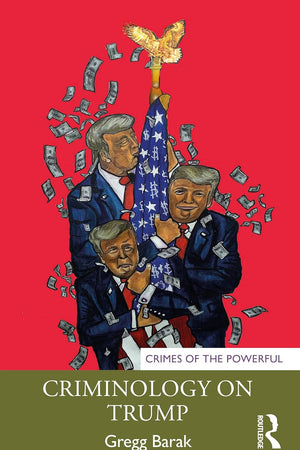 Criminology on Trump (Crimes of the Powerful)