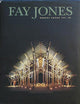 Fay Jones: The Architecture of E. Fay Jones, Faia