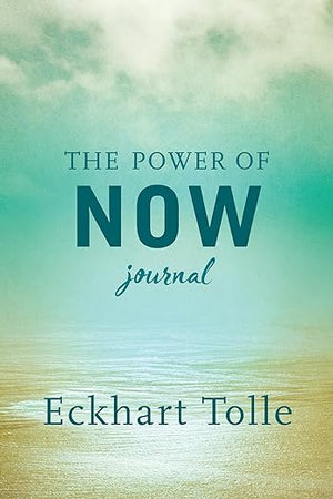 The Power of Now Journal