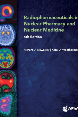 Radiopharmaceuticals in Nuclear Pharmacy and Nuclear Medicine