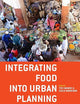 Integrating Food into Urban Planning