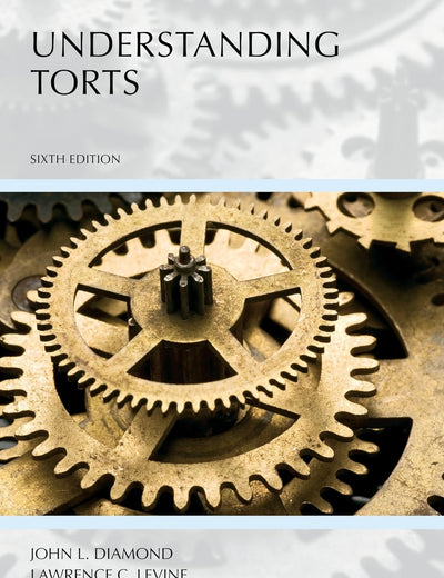 Understanding Torts (Understanding Series)