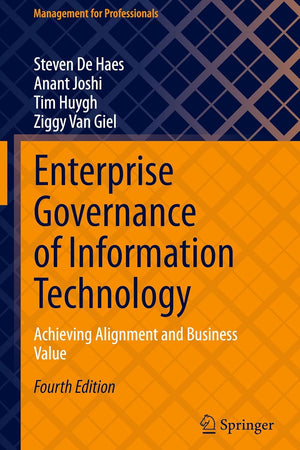 Enterprise Governance of Information Technology: Achieving Alignment and Business Value (Management for Professionals)