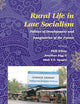 Rural Life in Late Socialism: Politics of Development and Imaginaries of the Future (Social Sciences in Asia, 44)