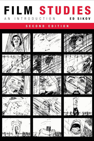 Film Studies, second edition: An Introduction (Film and Culture Series)