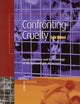 Confronting Cruelty: Moral Orthodoxy and the Challenge of the Animal Rights Movement (Human-Animal Studies, 1)