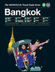 The Monocle Travel Guide to Bangkok: The Monocle Travel Guide Series
