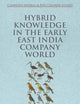 Hybrid Knowledge in the Early East India Company World (Cambridge Imperial and Post-Colonial Studies)