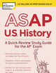 ASAP U.S. History: A Quick-Review Study Guide for the AP Exam (College Test Preparation)