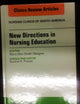 New Directions in Nursing Education, An Issue of Nursing Clinics (Volume 47-4) (The Clinics: Nursing, Volume 47-4)