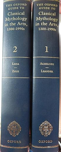 The Oxford Guide to Classical Mythology in the Arts, 1300-1990s: 2 Volumes