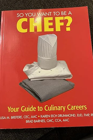 So You Want To Be a Chef?: The Best Ways to Make Money with Food w/CD-ROM