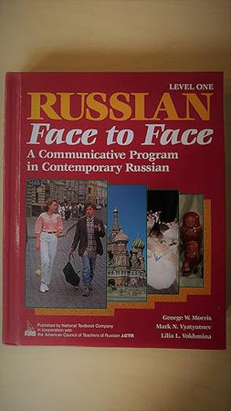 Russian Face to Face: A Communicative Program in Contemporary Russian