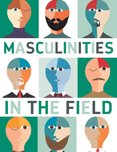 Masculinities in the Field: Tourism and Transdisciplinary Research