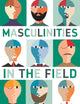 Masculinities in the Field: Tourism and Transdisciplinary Research