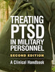 Treating PTSD in Military Personnel: A Clinical Handbook