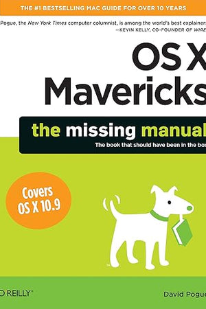OS X Mavericks: The Missing Manual