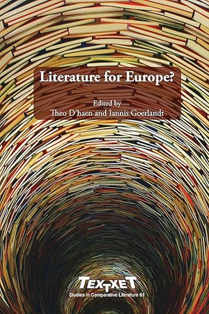 Literature for Europe? (Textxet: Studies in Comparative Literature, 61)