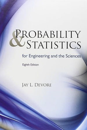 Probability and Statistics for Engineering and the Sciences
